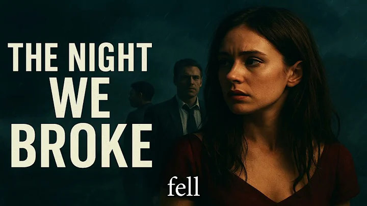 [Realistic Drama]: The Night We Broke — A Gripping Love Triangle Full of Betrayal | Audiobook Drama