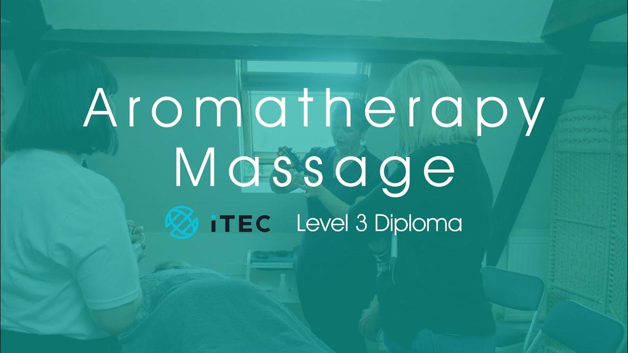Aromatherapy Course iTEC Level 3 Diploma in Aromatherapy YouTube