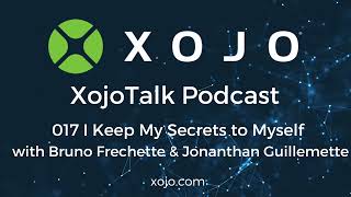 XojoTalk 017: I Keep My Secrets to Myself with Bruno Frechette and Jonanthan Guillemette screenshot 4