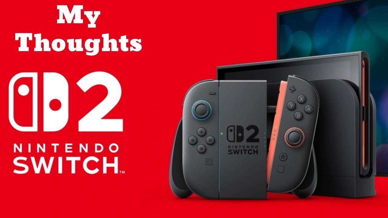 My Thoughts on Nintendo Switch 2 - YouTube