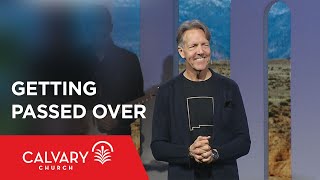 Getting Passed Over - Exodus 12 - Skip Heitzig