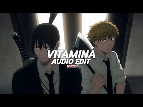 vitamina (tiktok version) - jombriel, dfzm [edit audio]