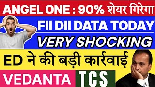 FII DII DATA ANALYSIS TODAY ⚫ ANGEL ONE STOCK SPLIT ⚫ ANIL AMBANI ED 🔴 VEDANTA 🔴 TCS