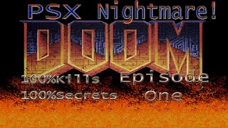 Doom PSX Nightmare! [Episode 1] 100% Kills/Secrets PsyDoom 1080p 60fps