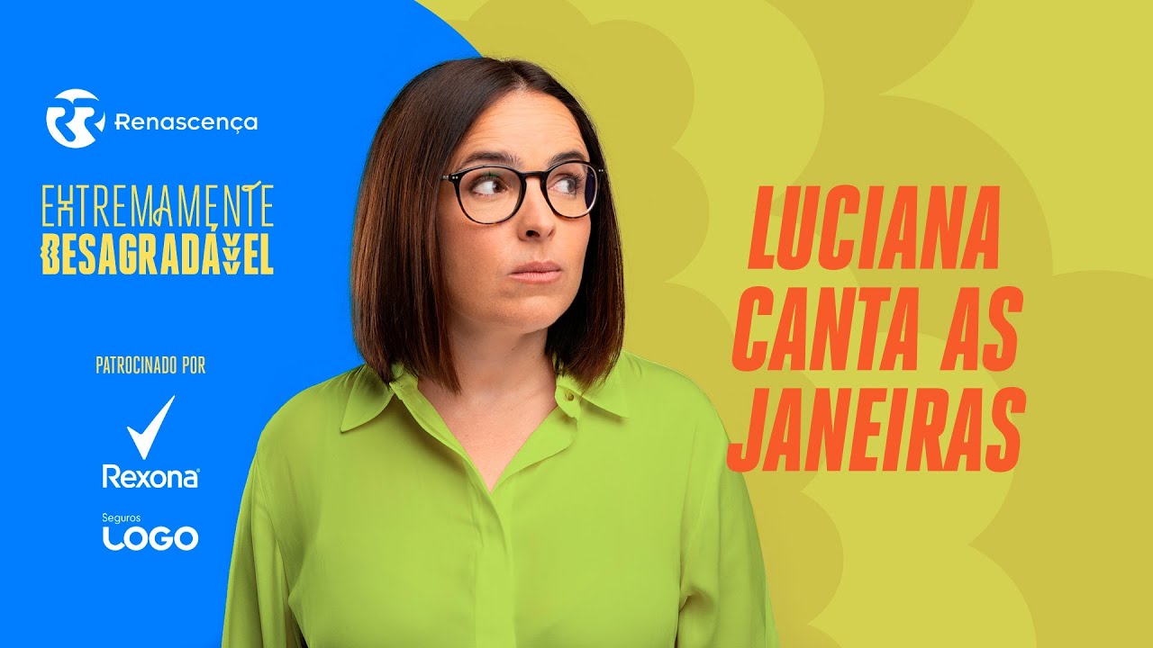 Luciana canta as Janeiras - Extremamente Desagradável