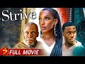 Strive  free full urban drama movie  danny glover scarlett sperduto tony d head