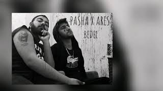 Pasha Ft. Ares -Bedel-