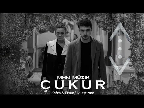 Çukur Müzikleri | Kafes & Efsun/ İyileştirme