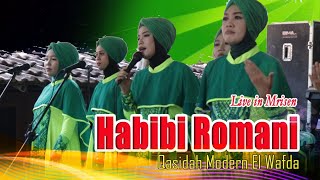 Habibi Romani bi Aini - Qosidah El Wafda Live in Mrisen