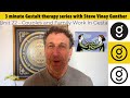 Couples and family work in gestalt therapy  3 minute gestalt series 22