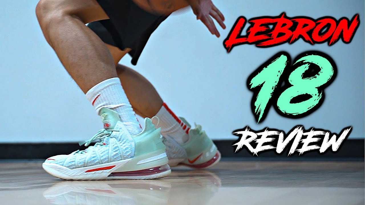 Nike LeBron 18 Performance Review 