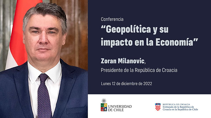President Zoran Milanovic from the Republic of Croatia:“Geopolitics and consequences for the economy