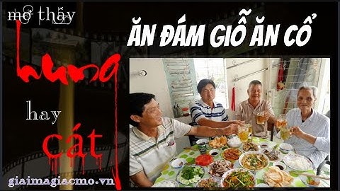 Mơ Ăn Cỗ, Ăn Đám Cưới Điềm Gì☯ GiaiMaGiacMo.vn👁 Giải Mã Giấc Mơ Thấy Mơ Ăn Cỗ Điềm Gì✅CHÍNH XÁC