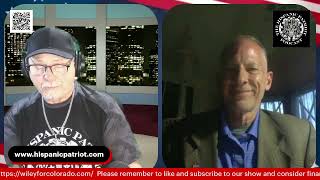 With Special Guest - David Wilson on The Hispanic Patriot Podcast