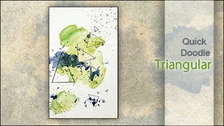 Quick Doodle ~ Triangular