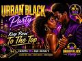 Keep Risin’ To The Top – Smooth 80s R&amp;B Groove 🌙 Urban Black Party