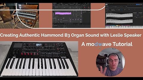 Creating Authentic Hammond B3 Organ Sound with Leslie Speaker | Modwave Tutorial