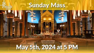 Sunday Mass - May 5th, 2024 at 5 PM