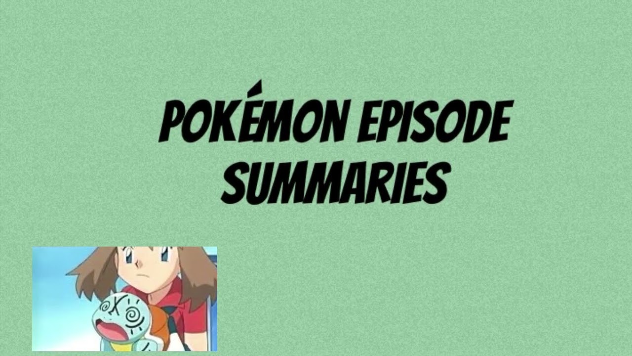 Pokémon anime summary 