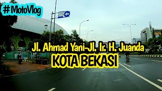 KELILING KOTA BEKASI | JL. AHMAD YANI MENUJU JL. IR. H. JUANDA | MOTOVLOG YAMAHA NMAX