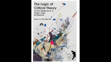 "Hegel and the Logic of Critical Theory" (3/02/19)