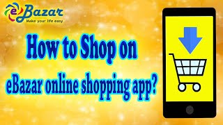 How to Shop at eBazar Online shopping app? screenshot 5