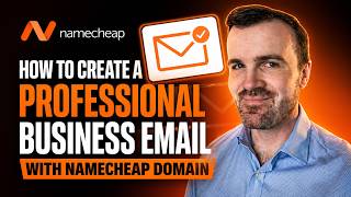 How To Create a Professional Business Email With Namecheap Domain (Full Guide) 2026