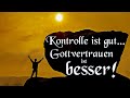 Kontrolle ist gut, Gottvertrauen ist besser! [Predigt]