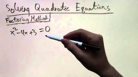 Solving Quadratic Equations  Factoring Method