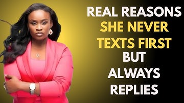 10 Real Reasons She Never Texts First But Always Replies  Female Psychology  Jessica Opare