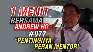 1 Menit Bersama Andrew Ho Pentingnya Peran Mentor Video Motivasi Singkat