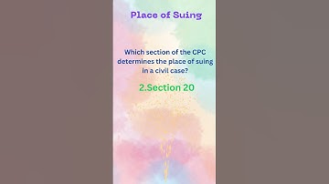 8. Place of suing | AIBE | CPC 1908 | Section 20 of CPC 1908