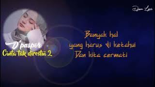 CINTA TAK DIRESTUI 2 ~ D'PASPOR with lyric