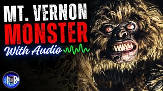 The Mt. Vernon Monster + Audio PROOF! (The InBetween)