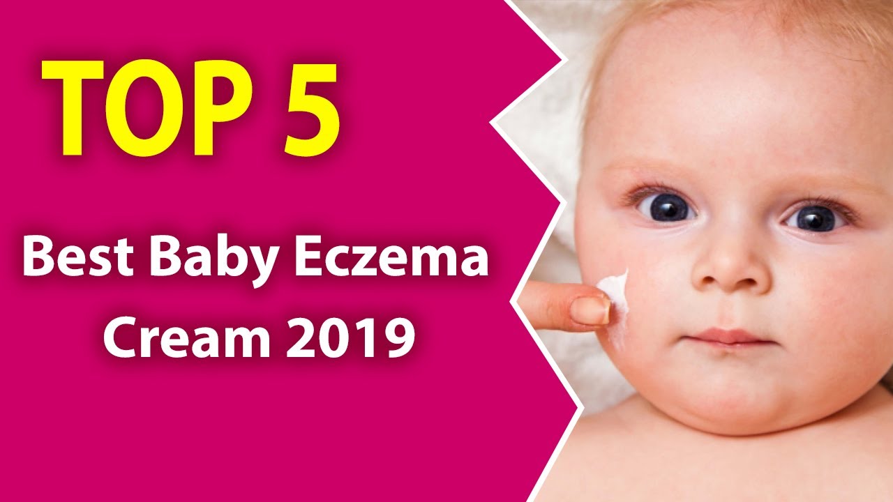 5 Best Baby Eczema Cream (2019)-Soft and Mild! 