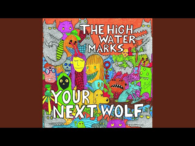 THE HIGH WATER MARKS - I COULD NEVER BE