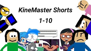 Kinemaster Shorts 1-10 Compilation