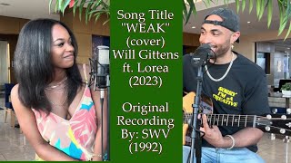 Will Gittens & Lorea Turner 'Weak'  - SWV - Acoustic Cover ( 2023)