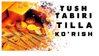 Tushda Tilla Ko'rish Tabiri
