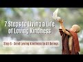 Send Loving Kindness to All Beings 🌈 [Step 6 - Living a Life of Loving Kindness]