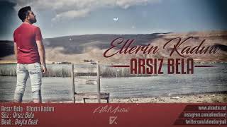 ARSIZ BELÂ  #ELLERİN KADINI Resimi