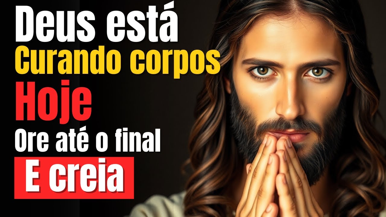 ORAÇÃO FORTE DE CURA URGENTE DO CORPO | Série de Cura – Dia 1