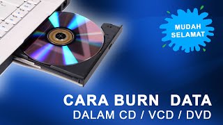 tutorial burn gambar atau video dalam CD / VCD / DVD