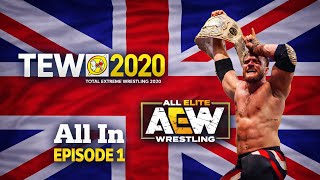 ALL IN PPV !! TEW 2020 AEW EPISODE 1