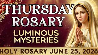 Holy Rosary: Thursday Luminous Mysteries 🕊️ Pray Along | June 25, 2026