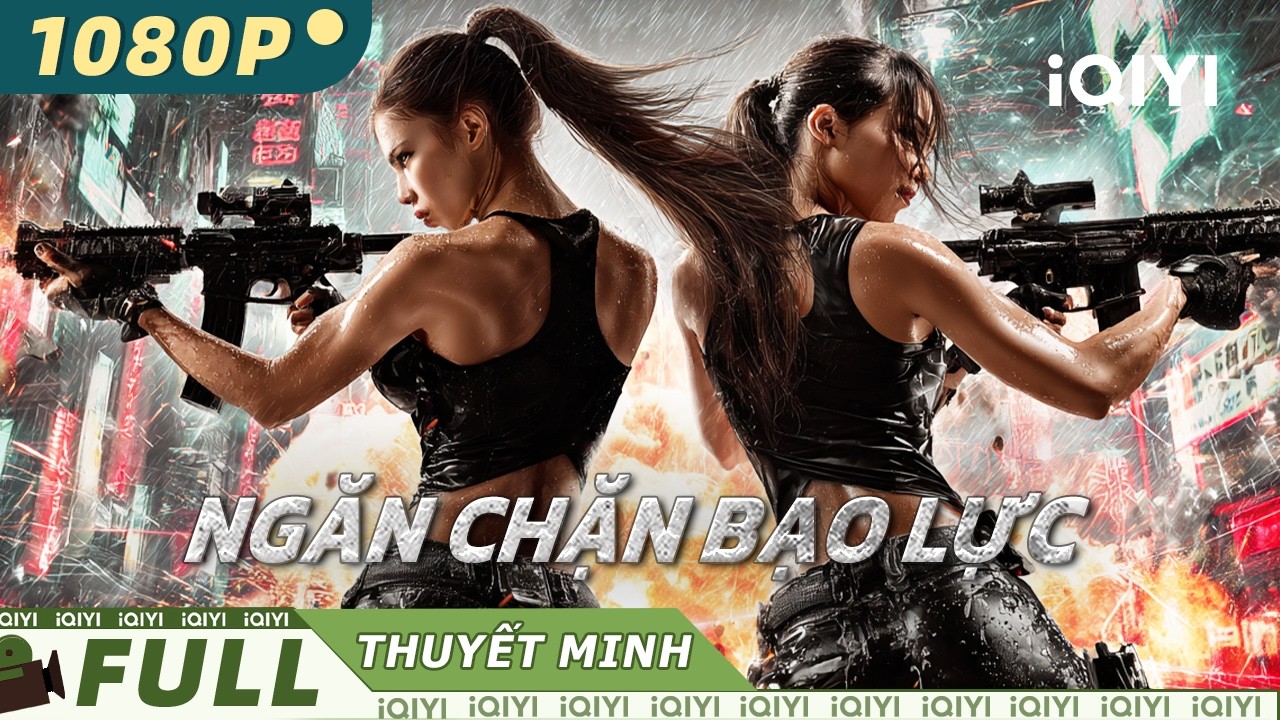 【Thuyết Minh】Ngăn Chặn Bạo Lực🚨💥| Nữ Cảnh Sát Thiết Huyết Trấn Áp Hắc Bang! | iQIYI Movie Vietnam