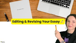 Writing an Academic Essay - Lesson 11: Editing & Revising Your Essay ✍