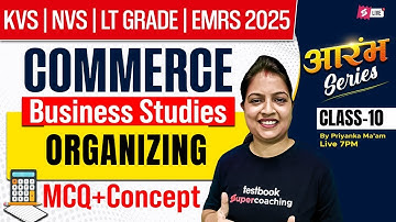 KVS/NVS/UP LT Grade/EMRS PGT Commerce Marathon Class | Business Studies Commerce By Priyanka Mam