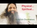 Physical spiritualdrharish chambakara