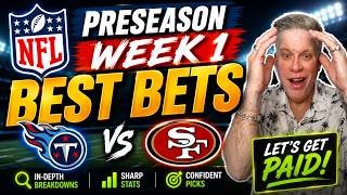 NFL Preseason Week 1 Best Bets: 49ers vs Titans | Best NFL Picks